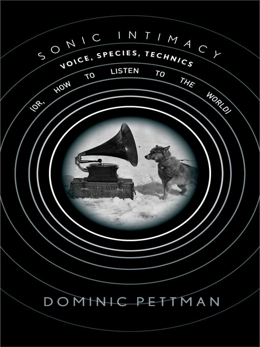 Title details for Sonic Intimacy by Dominic Pettman - Available